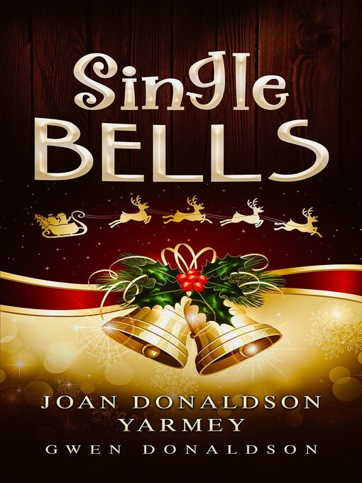 Title details for Single Bells by Joan Donaldson Yarmey and Gwen Donaldson - Available